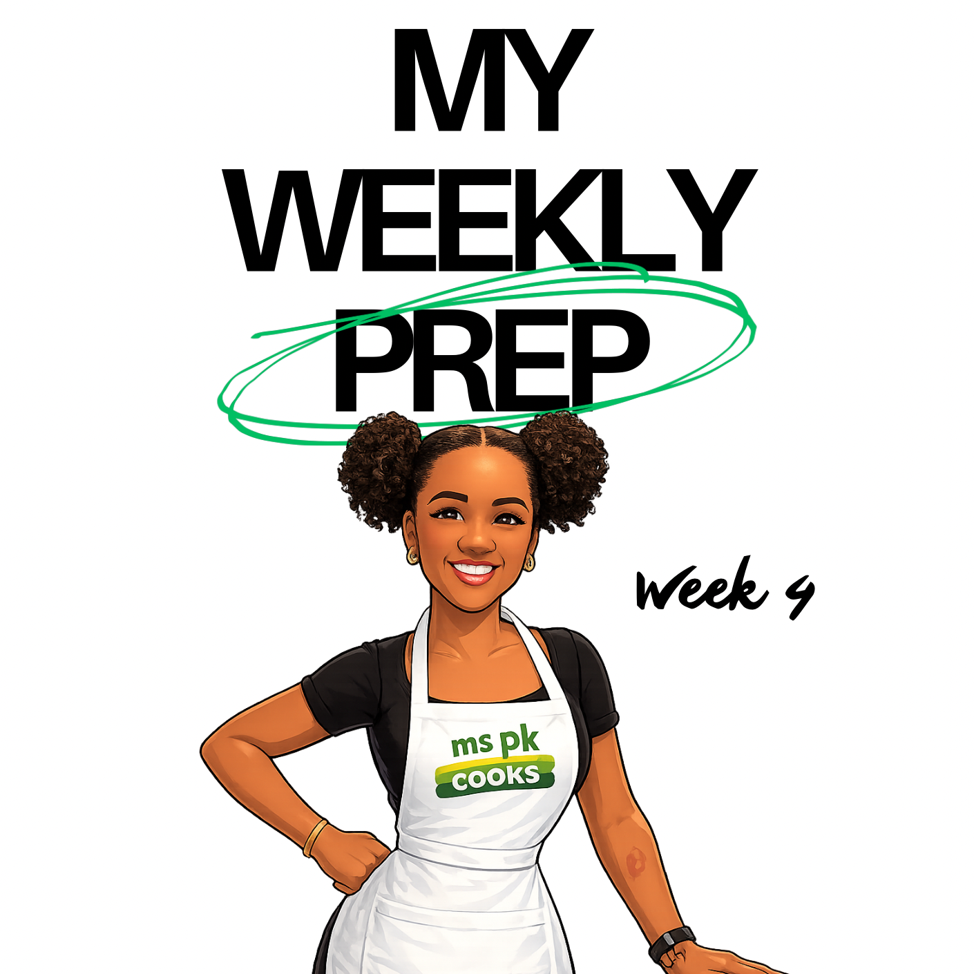 Ms PK Cooks - Weekly meal prep WEEK 4 (8 recipes)