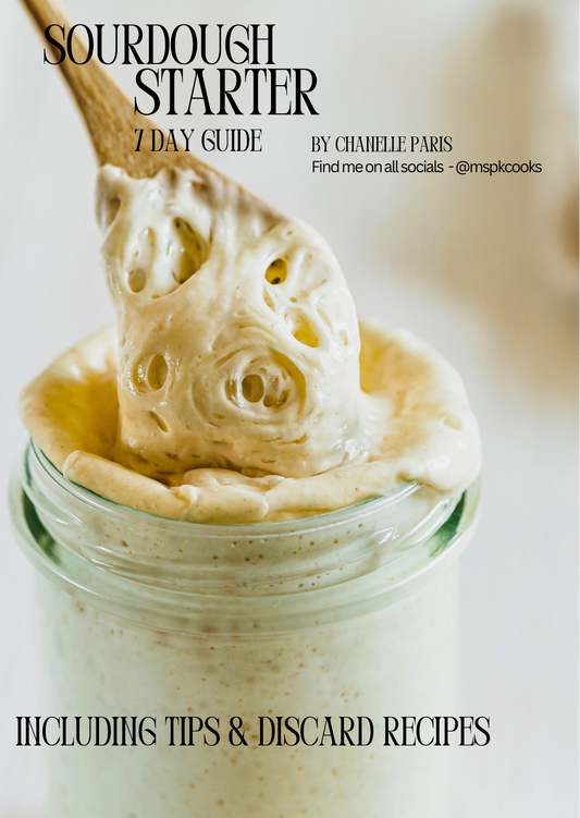 Ms PK Cooks - 7 Day SOURDOUGH Starter Guide
